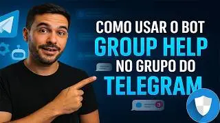 Como usar de forma gr&aacute;tis o bot group help no grupo do telegram em 2026