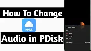 How To Change AUDIO In PDisk | PDisk me Audio Kaise Change Kare