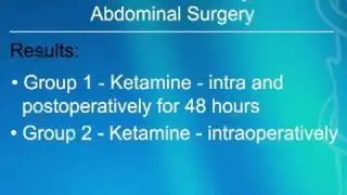 Postoperative Ketamine Can Reduce Morphine Consumption and Nausea