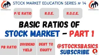 Basic ratios of Stock Market I EPS, PE, PEG, PB, ROE, ROCE, Debt to Equity, Dividend Yield I Part 1