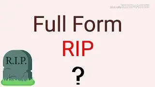 RIP - Full Form?? With Example.