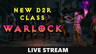 New D2R Class - experiencing the Warlock for the first time
