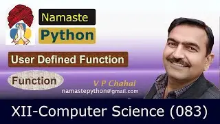 XII CS | Python | Function - 2 | User Defined Function (Hindi)  by V P Chahal