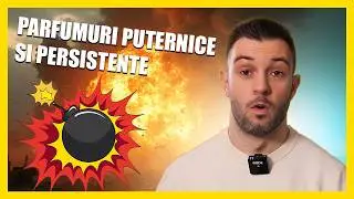 Nimeni nu va putea sa te ignore cand porti aceste parfumuri &ndash; Puternice si PERSISTENTE!
