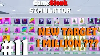 Gamestonk Simulator: Gone Rogue - Week 11 - DAY 1-3 . New target is a MILLION DOLLARS ??