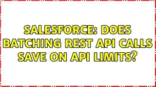 Salesforce: Does Batching REST API calls save on API Limits?