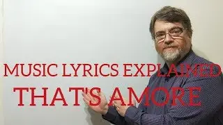 English Tutor Nick P Music Lyrics Explained (22) That's Amore