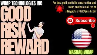 WRAP TECHNOLOGIES INC GOOD RISK REWARD | WRAP STOCK ANALYSIS | WRAP STOCK FORECAST | WRAP STOCK NEWS