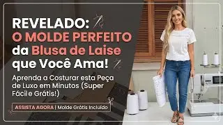 ✅️Aula de Modelagem e Costura desta Blusa de Laise Renda_Costura f&aacute;cil passo a passo para iniciantes