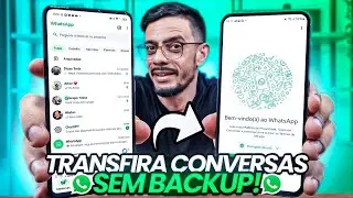 Como Transferir Conversas do WHATSAPP SEM BACKUP para OUTRO CELULAR