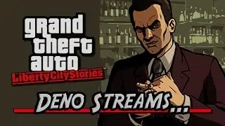 Deno Streams...GTA: Liberty City Stories (PS2)