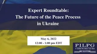 Expert Roundtable: The Future of the Peace Process in Ukraine (EN)
