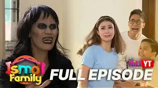 Ismol Family: Full Episode 107 (KiliYT)