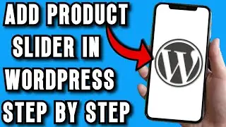 Как добавить слайдер товаров в WordPress | Шаг за шагом