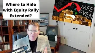 Where to Hide with #Equity Rally Extended?