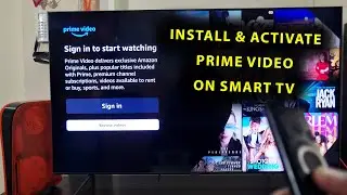 How To Install & Activate (Sign In) Amazon Prime Video App On Smart TV!