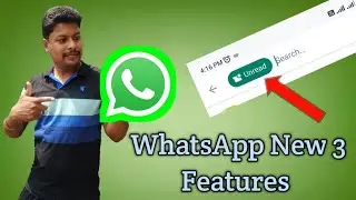 🔥Whatsapp New Update🔥 Unread Message Filter | Photo Blur | Group Update | Star online