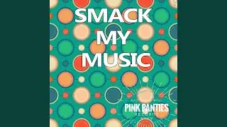 Smack My Music (Oziriz Remix)