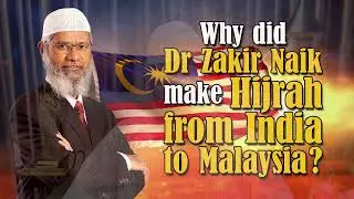 A question asked that why Dr.Zakir Naik opted to migrate to Malaysia