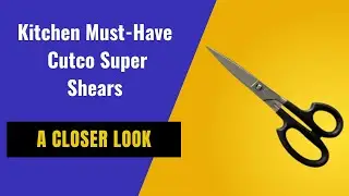 Up Close View of Cutco Super Shears