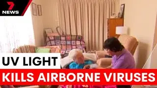 Landmark UV light technology slashes aged care infections | 7NEWS