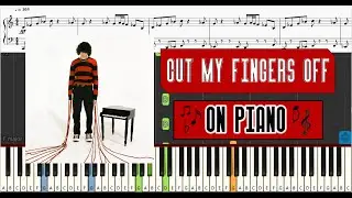 Ethan Bortnick - cut my fingers off (w/ Vocals) -  Piano Tutorial w/ Sheets