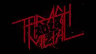 Best of Thrash Metal 2024 Playlist | 2 Hours of Non-Stop Speed & Aggression