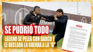 ¡SE PUDRIÓ TODO! Agustín Lozano se pelea con Álvaro Barco y le declara la guerra a Universitario.