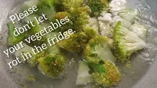 Cooking Vegetables Left in the Fridge