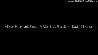 Milwee Symphonic Band - At Morning's First Light - David Gillingham