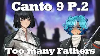 Too many Fathers || Limbus Company Canto 9 Part 2