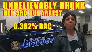 Incredibly Intoxicated Woman Blows 0.382% BAC - Highest Ever on This Channel