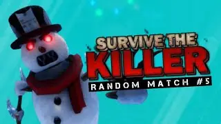 Random Match #5 - 🔪Survive the Killer! - ROBLOX INDONESIA