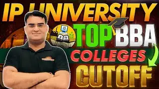 IP University TOP BBA Colleges Cutoff 2025 | What&rsquo;s the Minimum CET Score You Need? 😱