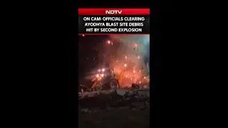 Ayodhya Blast: Officials Clearing Debris Hit By Second Explosion Hours After First Blast