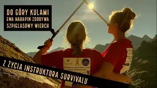 Wyprawa Szpiglasowy Wierch Tatry - Ewa Harapin i jej wyzwanie