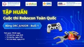 Tập huấn Robocon to&agrave;n quốc Online Th&aacute;ng 10 - Bảng thi ORC Junior - Buổi 1