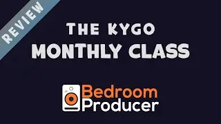 What You Can Expect From Kygo's Masterclass [Kygo Monthly Class Review]