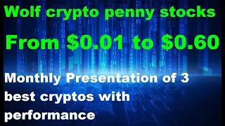 September crypto 18 Wolf crypto penny stocks: Presentation of 3 best cryptos with performance #BTC