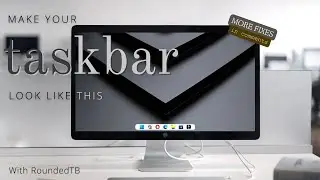 Taskbar Modification Windows 11 with Rounded TB| Dynamic Mode not working Solved