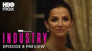 Industry Season 4 | Episode 8 Preview | HBO Max