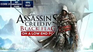 Assassin's Creed Black Flag on Low End PC | NO Graphics Card | i3
