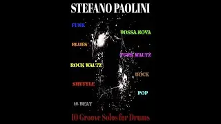 STEFANO PAOLINI - 10 Groove Solos for Drums - ROCK