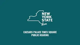 Caesars Palace Times Square Community Advisory Committee - Public Hearing 1 - August 13, 2025