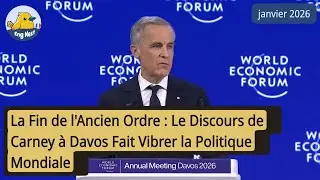 La Fin de l'Ancien Ordre : Le Discours de Carney &agrave; Davos Fait Vibrer la Politique Mondiale