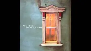 Vandaveer - A Little Worse For The Wear (Official Audio)