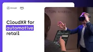 Why It's Time To Consider CloudXR For Automotive Retail