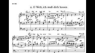 Johannes Brahms – O Welt, ich muss dich lassen  op. 122, Nr. 11