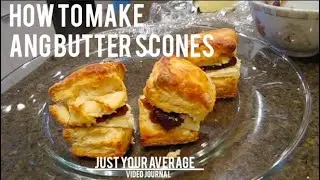 JUST YOUR AVERAGE | HOW TO MAKE ANG BUTTER SCONES