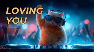 Loving You ❤️ Energetic EDM Drop | Inspired by Marshmello | DJ Cat Universe